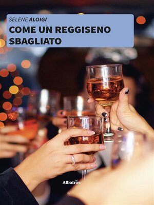 cover image of Come un reggiseno sbagliato